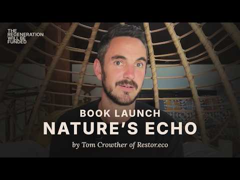 The feedback loops that heal us - Tom Crowther (Restor)