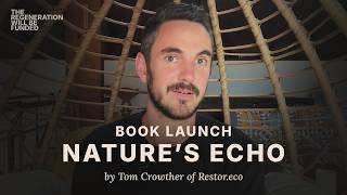 The feedback loops that heal us - Tom Crowther (Restor)
