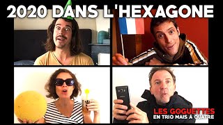 2020 dans l'Hexagone - Les Goguettes (en trio mais à quatre)