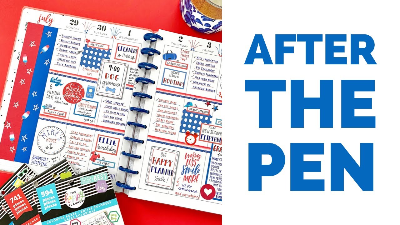 Plan With Me // After the Pen // 4th of July Spread // Watch Me Fill Out my BIG Happy Planner