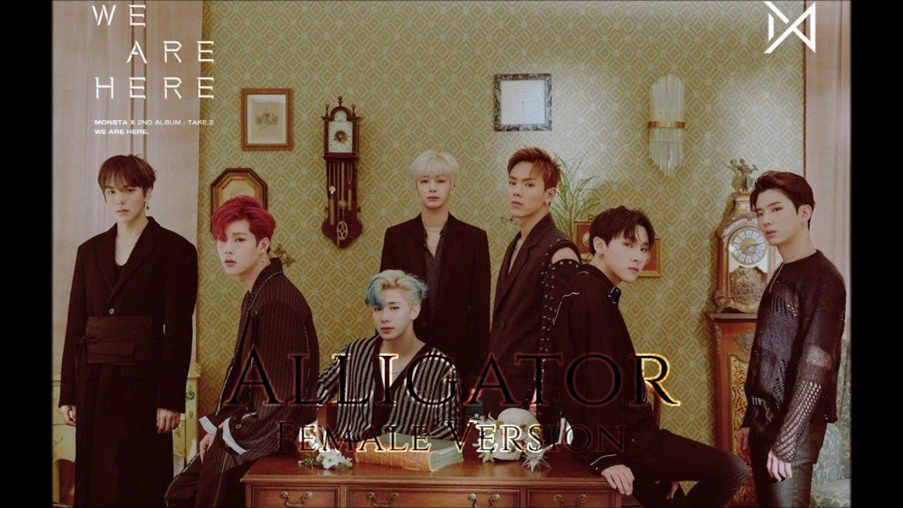 MONSTA X - Alligator [Female Version]