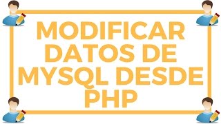 Modificar registros de MySQL desde PHP