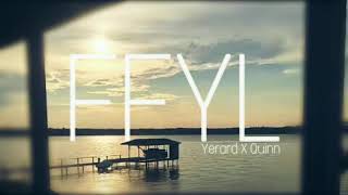 Yerard Ft. Quinn - FFYL