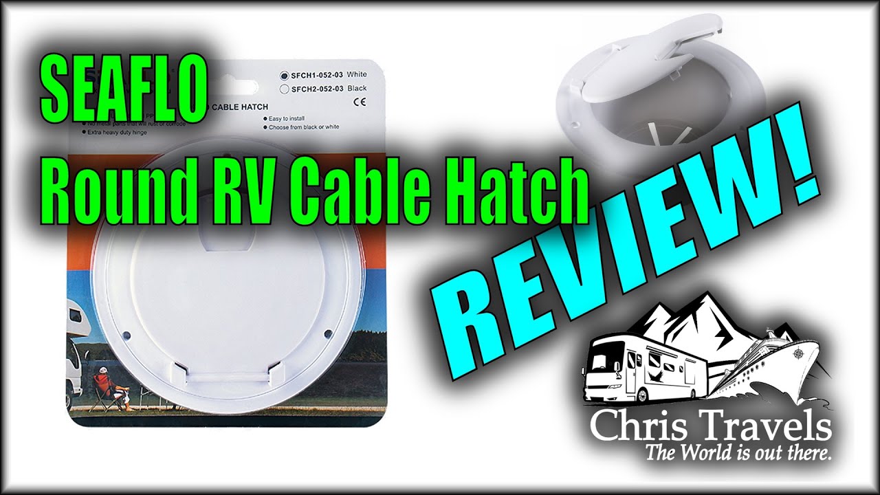 SeaFlo Round RV Cable Hatch REVIEW and INSTALL