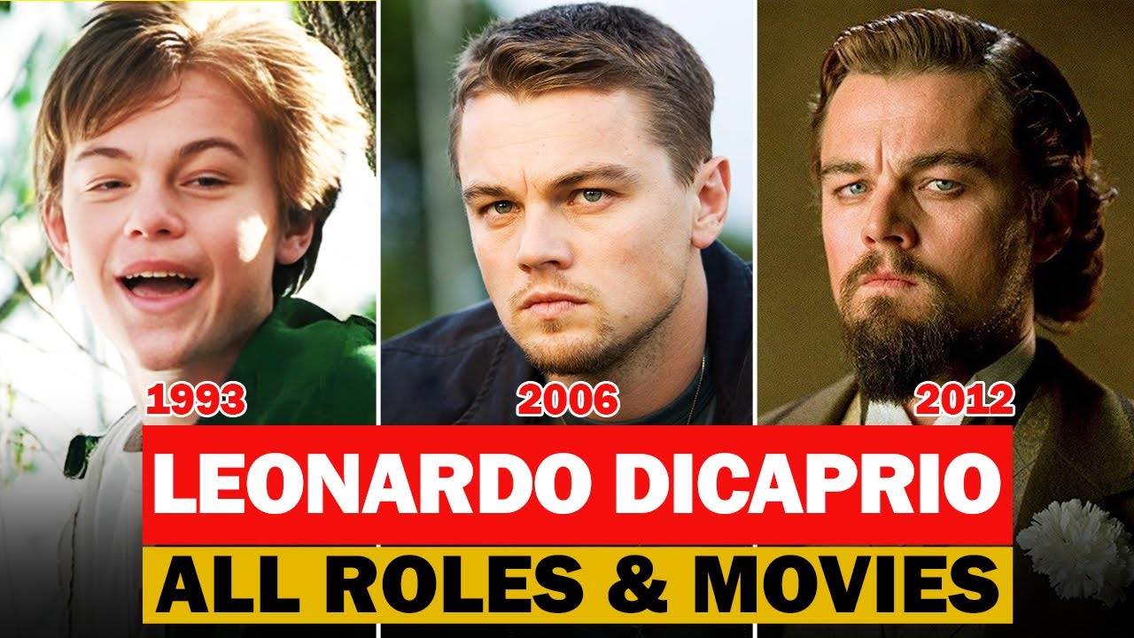 Leonardo DiCaprio all roles and list YouTube