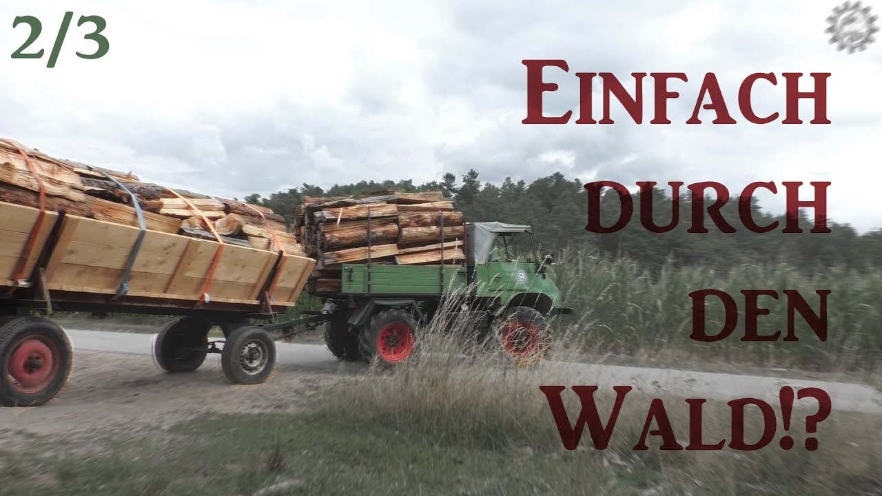 Zieht der 411er den vollen Hänger? | Brennholz fahren extrem mit Unimog 411 2/3