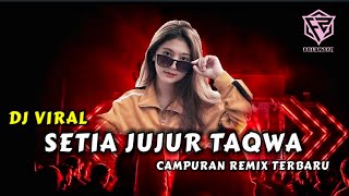 DJ FUNKOT VIRAL - SETIA JUJUR DAN TAQWA REMIX FULL BASS || DUGEM NONSTOP TERBARU [ DJ FAJAR ZEN ]