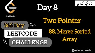 Day 8 | Two Pointer Technique | LeetCode 88 – Merge Sorted Array | Tamil #leetcode#viralvideo #video