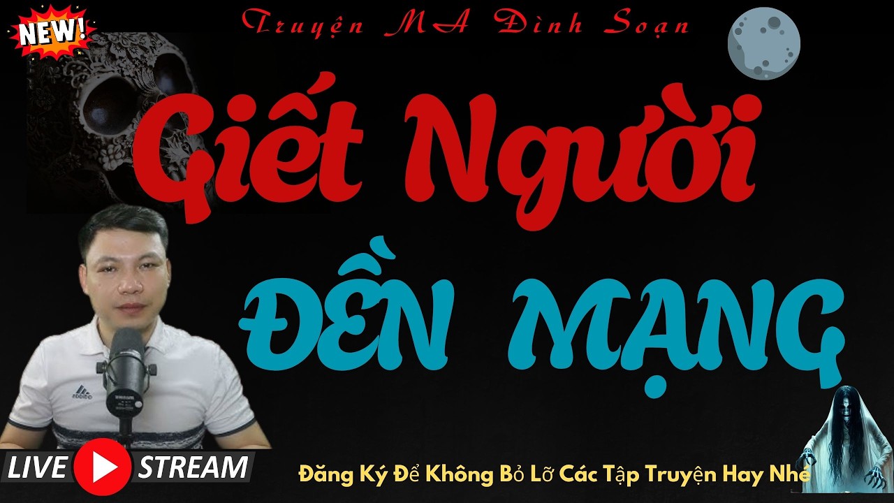 TRUYỆN MA ĐÌNH SOẠN : GIẾT NGƯỜI ĐỀN MẠNG | CHUYỆN MA MỚI NHẤT NĂM 2026 NGHE SỢ TỚI GIÀ QUÁ HÃI