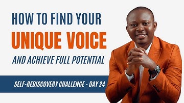 How to Find Your Unique Voice and Achieve Full Potential #selfexpression