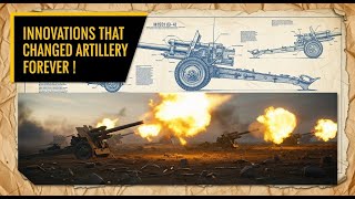 Five WW2 Innovations That Changed Artillery Forever