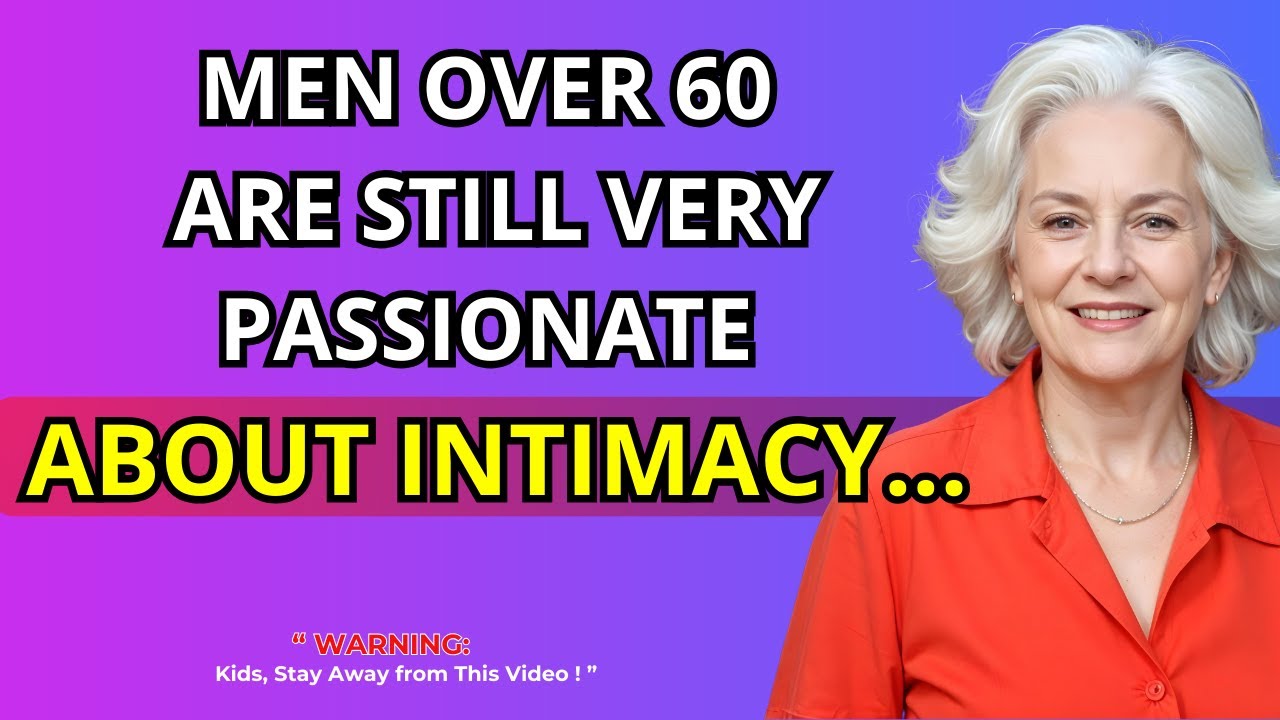 Secrets About the Sex Life of Men Over 60 | WISE SAYINGS - YouTube