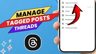 How to Manage Post Tagging on Threads - Easy Guide