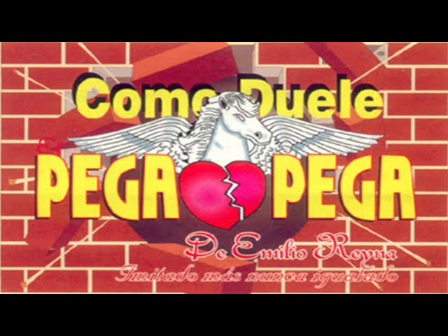 El Pega Pega De Emilio Reyna - Eres Tu