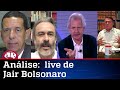 Comentaristas analisam a live de Jair Bolsonaro de 28/01/21