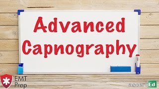 Advanced Capnography - EMTprep.com