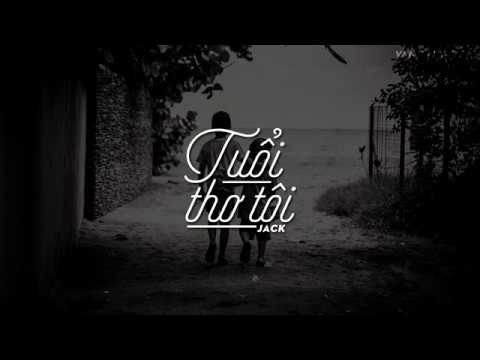 Video 「Lyric」Tuổi thơ tôi - Jack | Vanh Nguyen - youtube