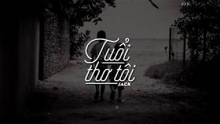 「Lyric」Tuổi thơ tôi - Jack | Vanh Nguyen