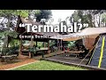 Campsite TERMAHAL? Camping Mewah, Aman &amp; Nyaman Saat Hujan | Pondok Rasamala - Gn.Bunder, Bogor