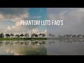 How I Use Phantom Luts | FAQ | A7siii footage