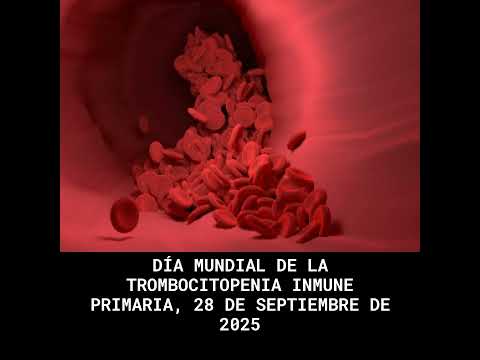 Día Mundial de la Trombocitopenia Inmune Primaria, 28 de Septiembre de 2025
