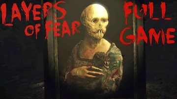 Layers of Fear Full Gameplay - WELL MADE TRIPPY HORROR GAME - FULL GAME