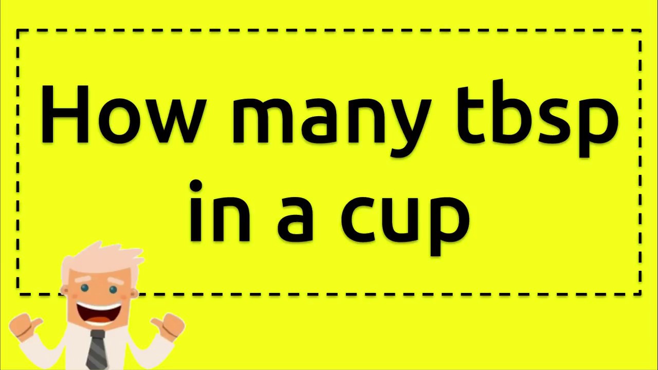 How Many Tbsp In A Cup YouTube