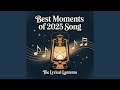 Best Moments Of 2025 Song mp3
