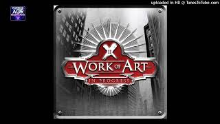 WORK OF ART - Call On Me