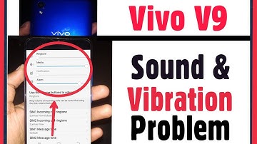 Vivo V9 | Sound And Vibration Not Working Problem | Fix Sound & Vibration Error