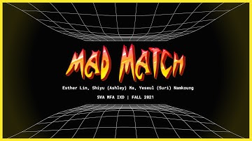 SVA MFA IXD (Fall 2021): Mad Match