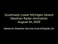 August 24th, 2023 Severe thunderstorms across Western Lower Michigan