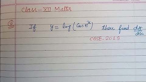 If y = log( Cose^x )  then find dy/dx | cbse class 12 maths | class 12 maths differentiation 
