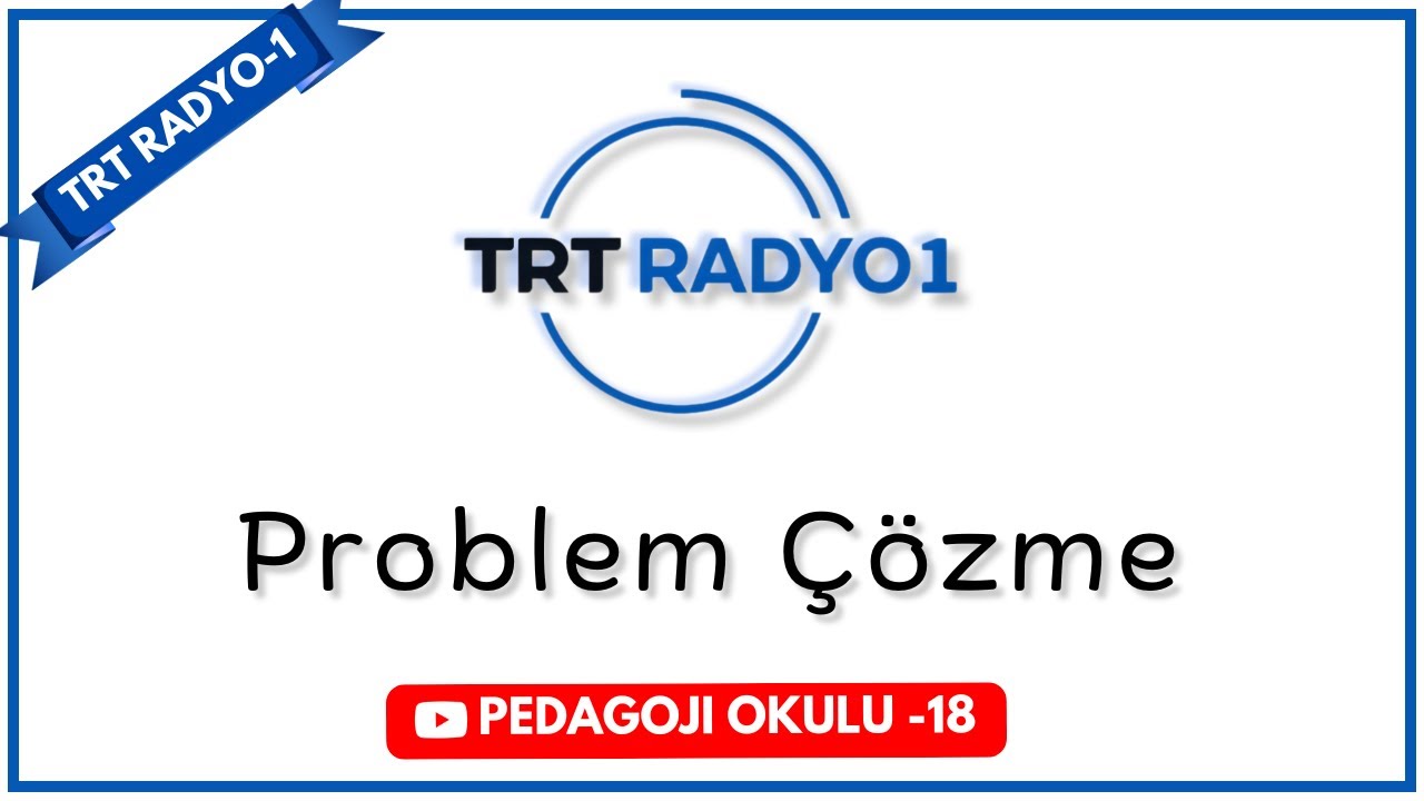 TRT Radyo -18  | Problem Çözme Becerisi
