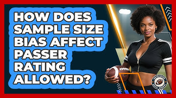 How Does Sample Size Bias Affect Passer Rating Allowed? - Gridiron Data Digest