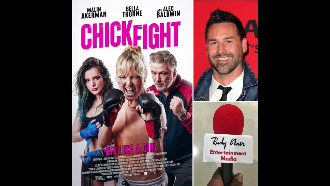 Intv w Director Paul Leyden on comedy  film CHICK FIGHT starring  Malin Akerman, and Alec Baldwin