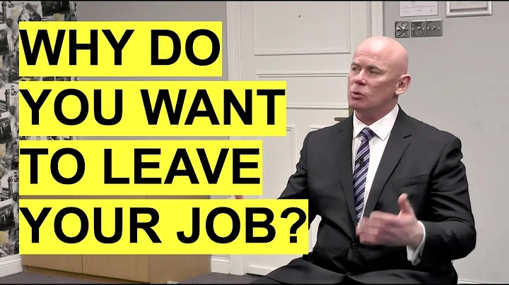 WHY DO YOU WANT TO LEAVE YOUR CURRENT JOB? Interview Question and Sample Answer! - DayDayNews