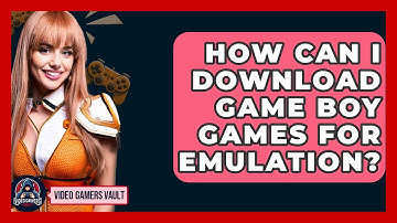 How Can I Download Game Boy Games for Emulation? | Video Gamers Vault News