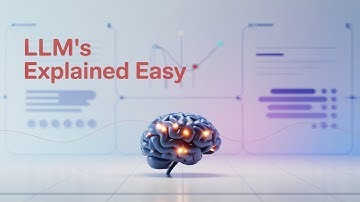 LLMs Explained Like You