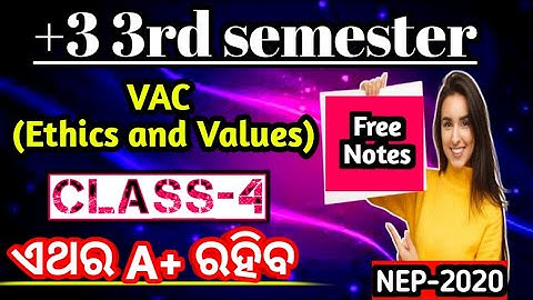 +3 3rd semester VAC Ethics and values Class 4|Ethics and values notes|NEP 2020|Vac ethics and value|
