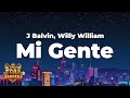 J Balvin Willy William Mi Gente Letra