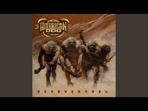 American Dog — Neanderthal
