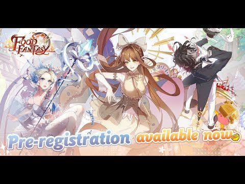 Food Fantasy: Pre-registration available now!