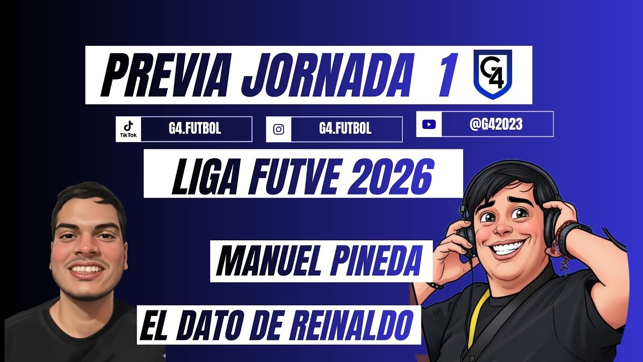 🔥En Vivo🔥 Previa Jornada 1 TORNEO APERTURA LIGA FUTVE 2026 - YouTube