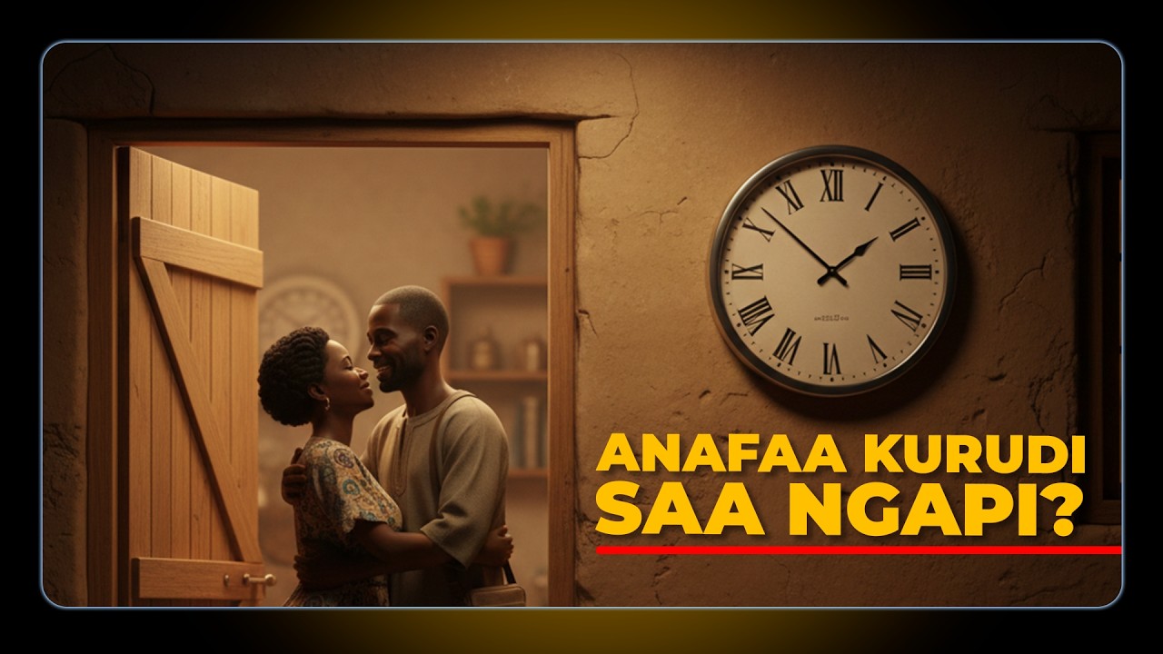 MWANAUME ANATAKIWA KURUDI NYUMBANI SAA NGAPI?