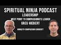 WEST POINT TO COMPASSIONATE LEADER - GREG HIEBERT