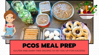 PCOS FRIENDLY MEAL PREP // GLUTEN AND DAIRY FREE MEAL PREP // ANTI-INFLAMMATORY MEAL PREP IDEAS