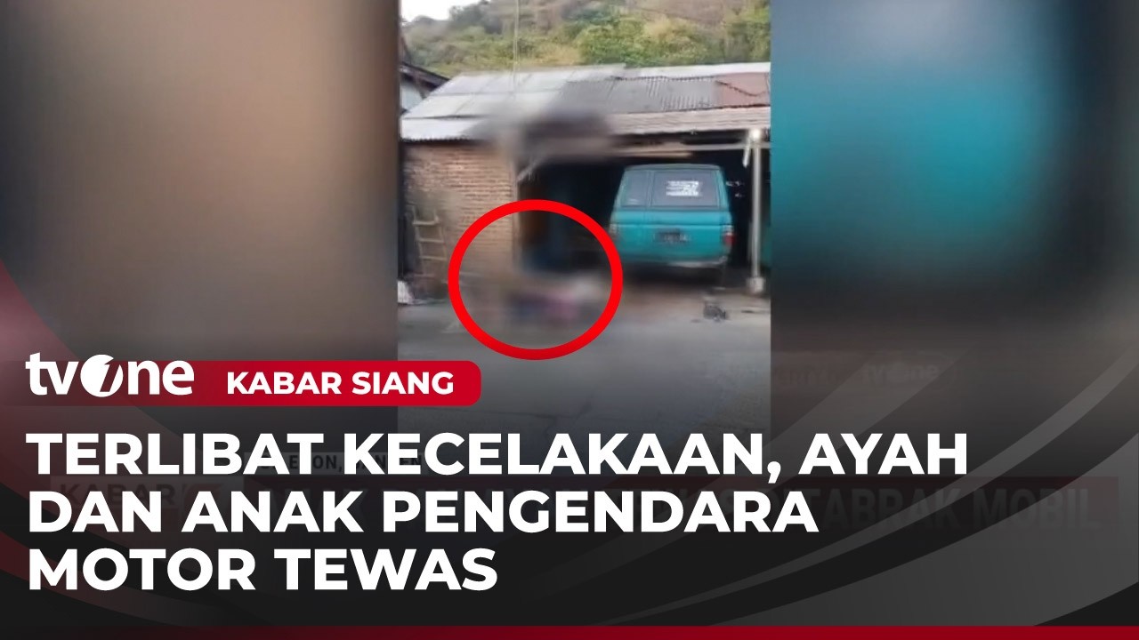 Tragis! Ayah dan Anak Meninggal Dunia usai Ditabrak Mobil