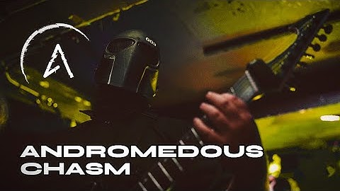 Andromedous - Chasm (Official Music Video)