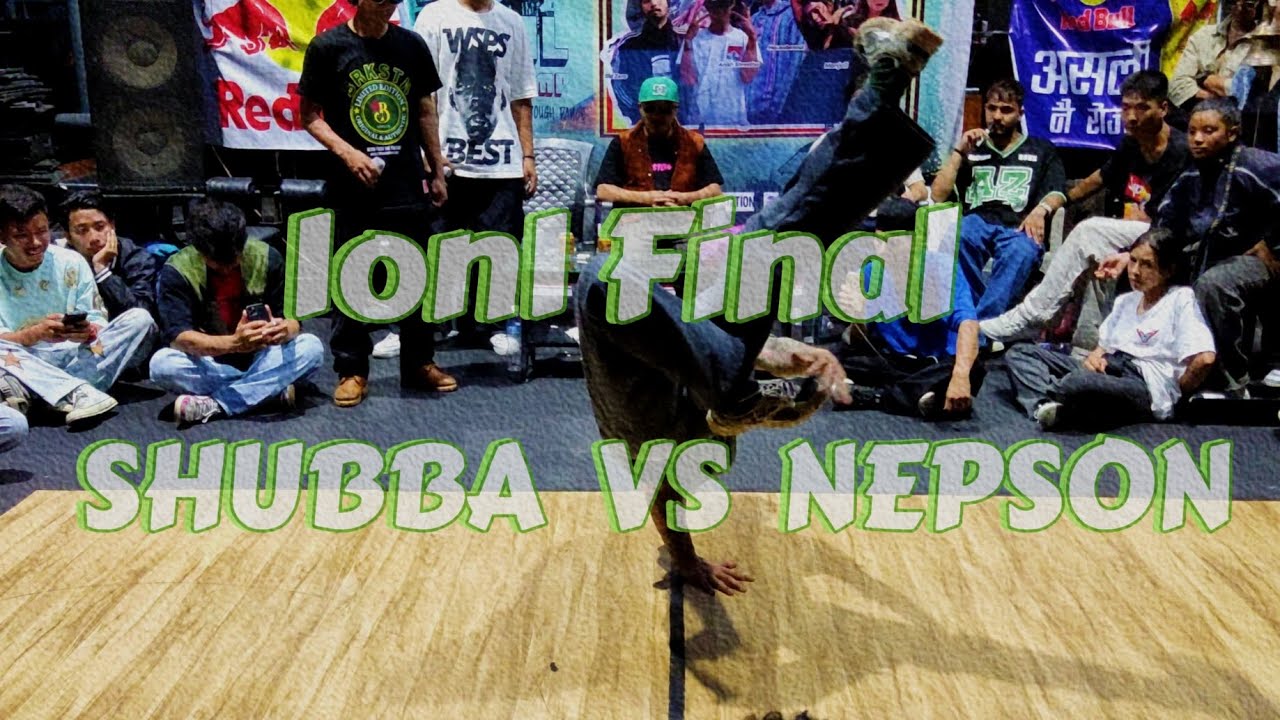 Shubba vs Nepson - 1on1 Breaking Final | Nepal Artist Camp - YouTube